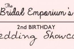 The Bridal Emporium's 2nd Birthday Wedding Showcase