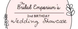 The Bridal Emporium's 2nd Birthday Wedding Showcase